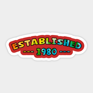 Established 1980 Sticker